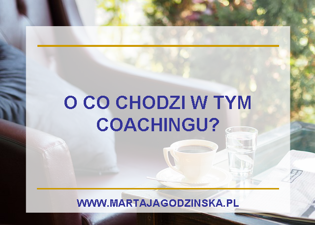 o co chodzi w coachingu