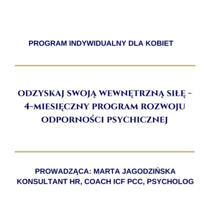 Program indywidualny: „Odzyskaj swoją wewnętrzną siłę"