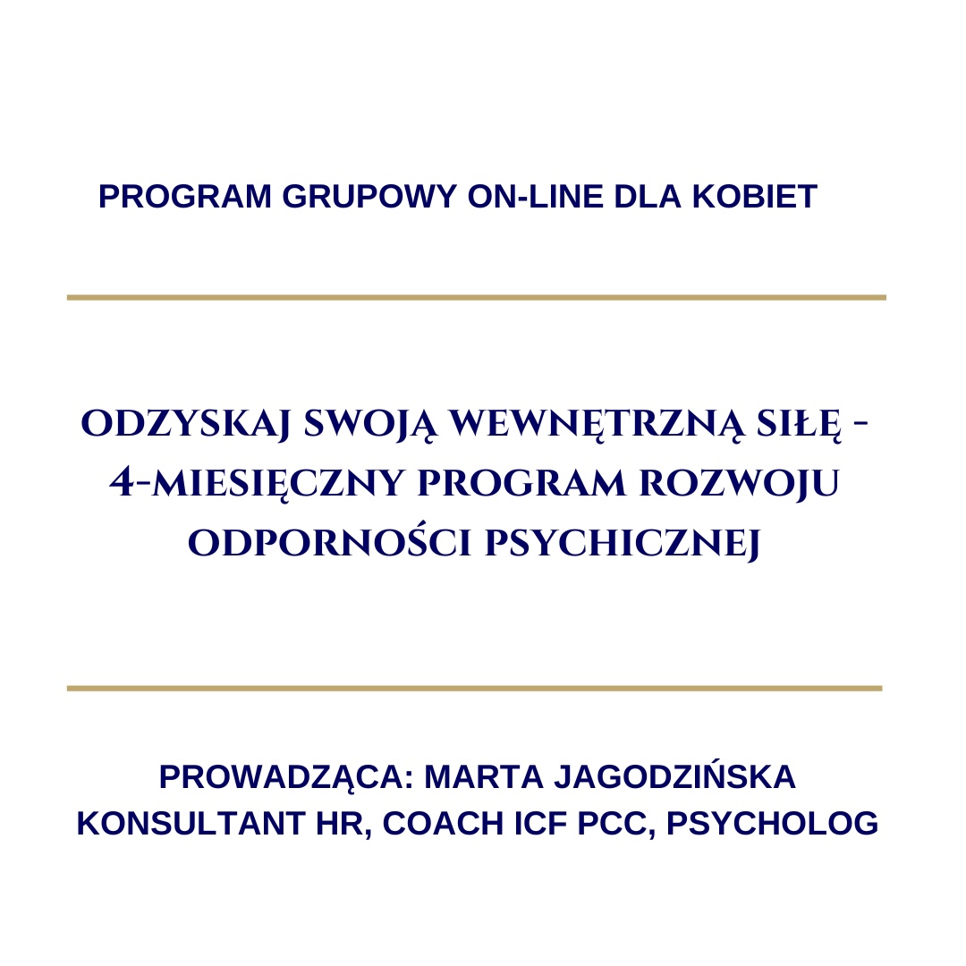 Program grupowy on-line: „Odzyskaj swoją wewnętrzną siłę"